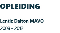 OPLEIDING Lentiz Dalton MAVO 2008 - 2012